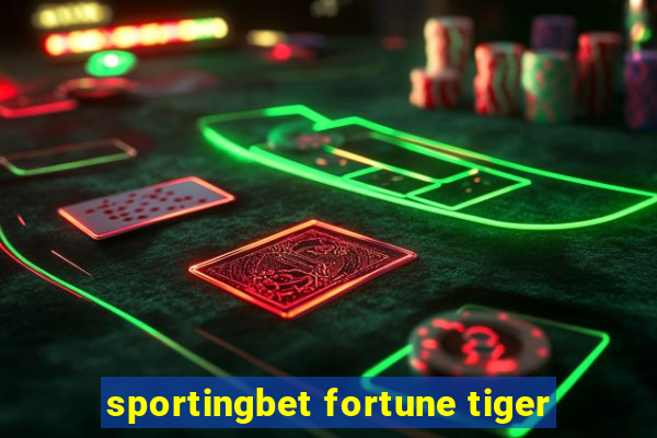 sportingbet fortune tiger